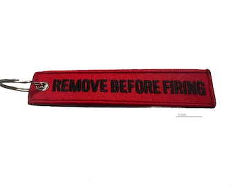 Remove Before Firing Keychain