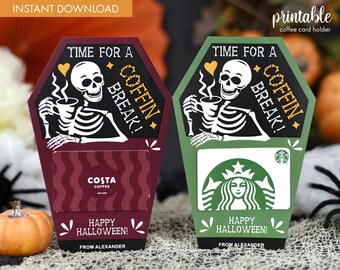 May include: Printable Halloween coffee gift card holder featuring a skeleton holding a coffee cup with the text "Time for a Coffin Break!" and a gift card slot. The holder is shaped like a coffin and has a green and black color scheme.