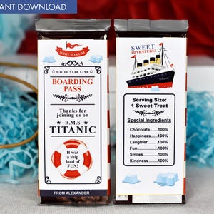 May include: A printable chocolate bar wrapper design featuring a vintage illustration of the RMS Titanic, with the text "White Star Line Boarding Pass" and "Thanks for joining us on R.M.S. Titanic". The wrapper also includes a lifeboat graphic and the text "It was a ship load of FUN!" and "From Alexander".