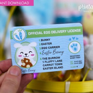 May include: Printable Easter Bunny Egg Delivery License with a cartoon bunny holding a chocolate egg. The license includes the bunny's name, address, and registration information.