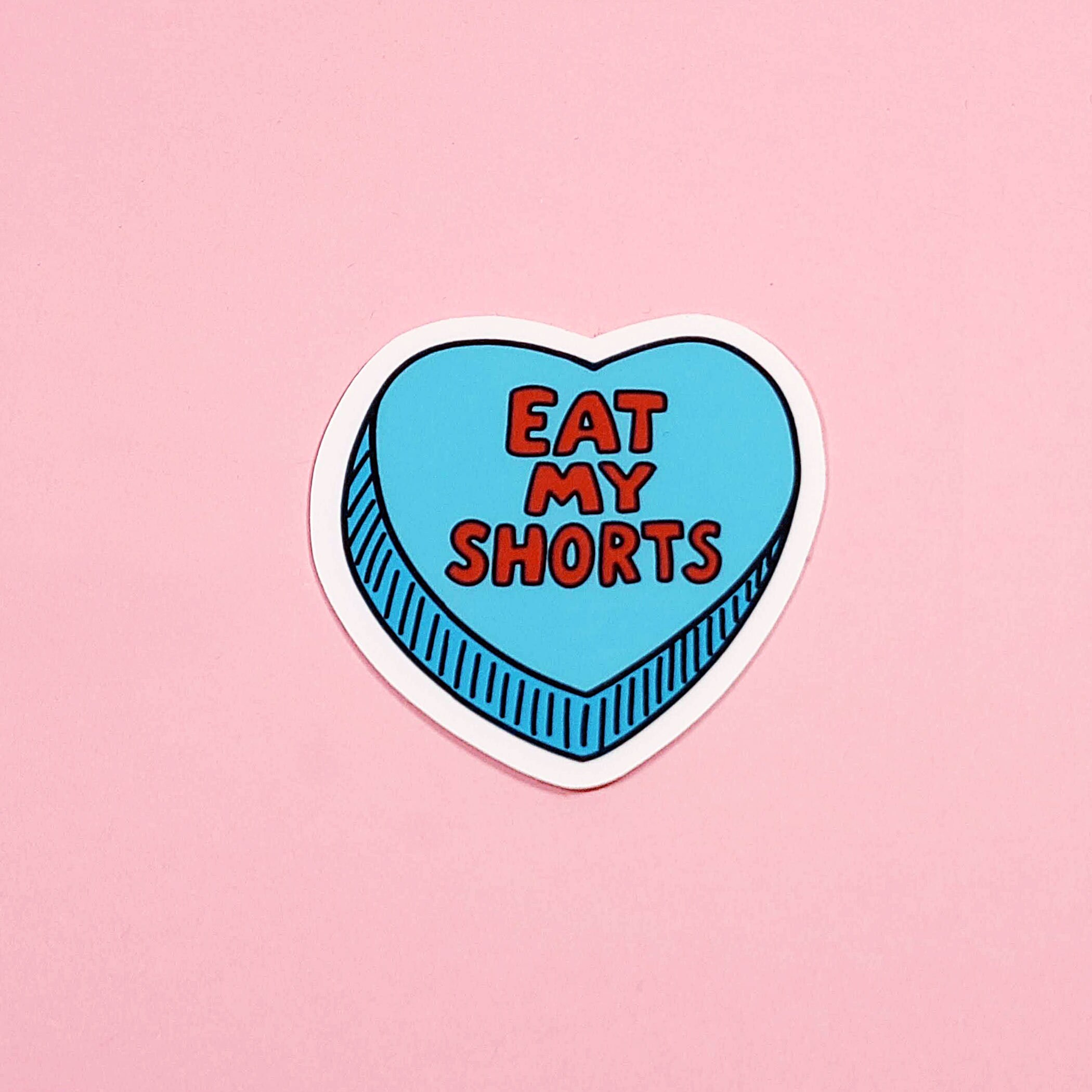 Eat My Shorts Funny Valentines Sticker Etsy