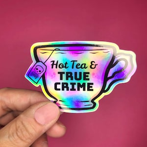 Hot Tea and True Crime Holographic Sticker - Old-Timey Tea Cup with Skull and Crossbones Teabag Label