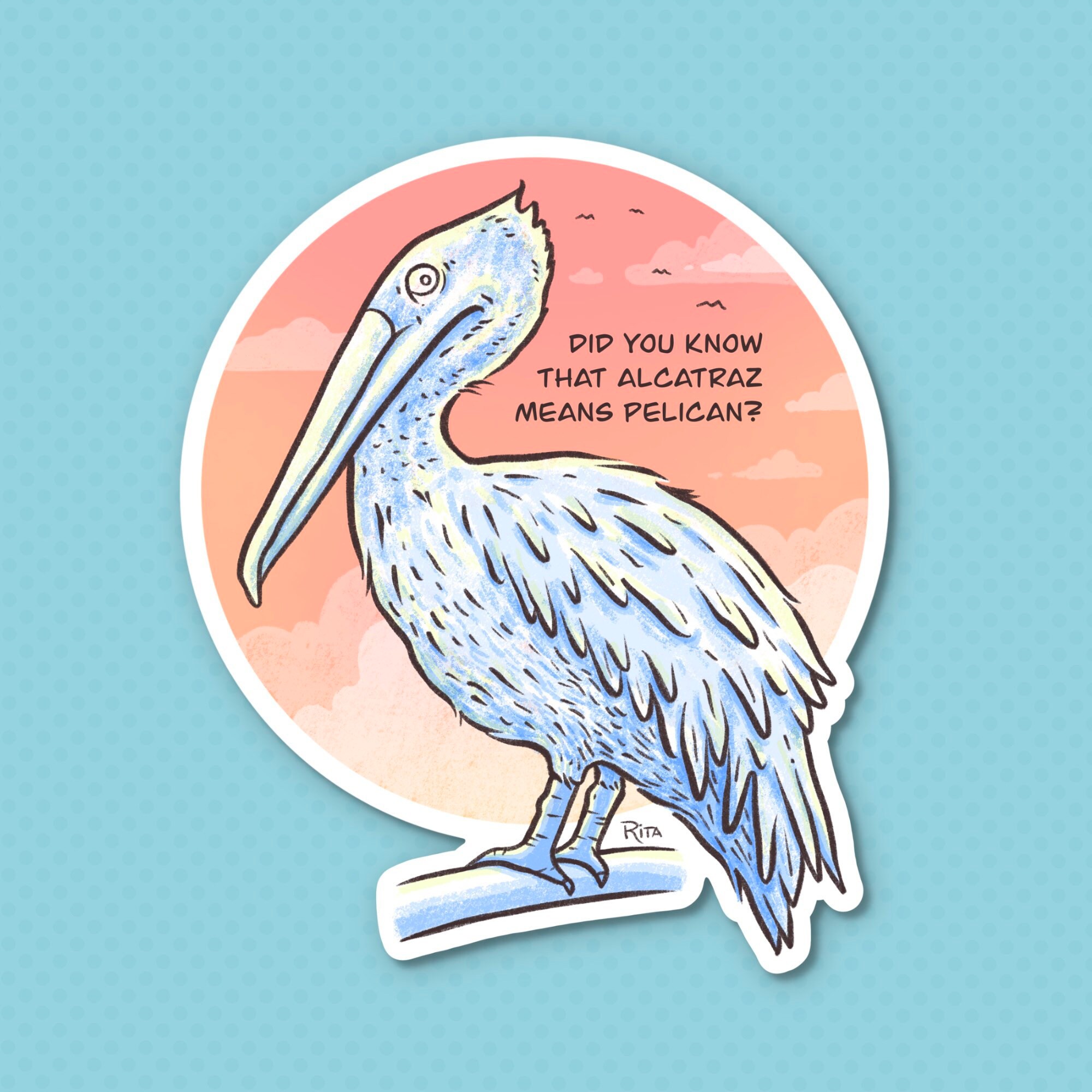 LPOTL Alcatraz Means Pelican Sticker