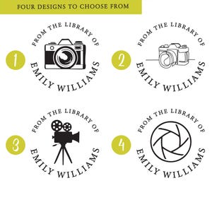 May include: Four different designs for a custom library stamp. Each design features a different icon related to photography and film: a camera, a film camera, a film reel, and a camera lens. The text "From the Library of Emily Williams" is included in each design.