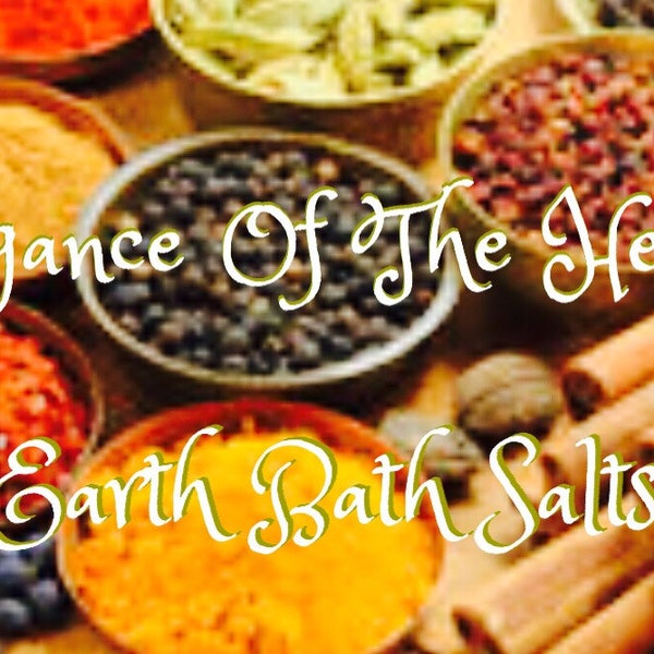 Earth Salts~ intoxicating goodness for mind body and soul, refreshing relaxation rejuvenating bath magic salts remedy of pure nature