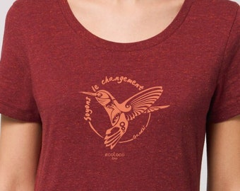 Women nature lover organic T-shirt BE THE CHANGE Huming bird Gandhi Fair Trade Artisan France vegan ethical fashion