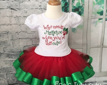 Who needs mistletoe when you're this cute. Christmas tutu, Christmas outfit, Red and green tutu, Christmas shirt, Mistletoe shirt,