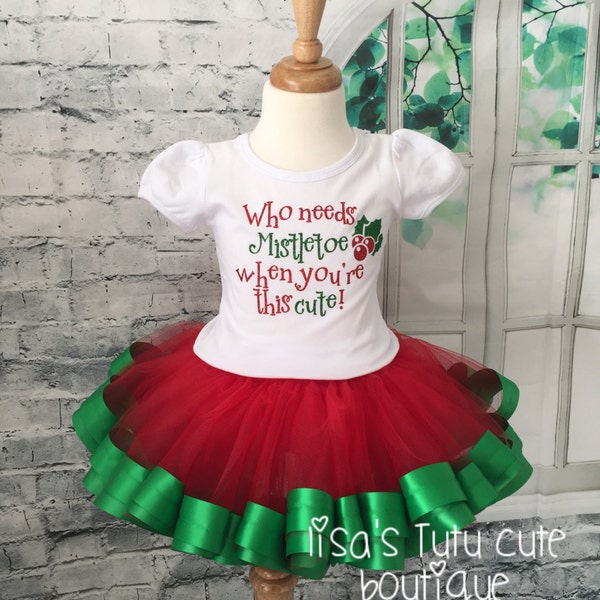 Who needs mistletoe when you're this cute. Christmas tutu, Christmas outfit, Red and green tutu, Christmas shirt, Mistletoe shirt,