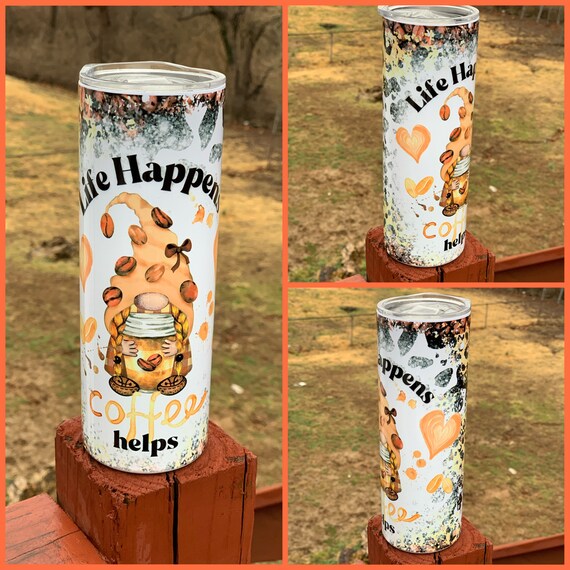 Life happens coffee helps, gnome coffee cup, gnome tumbler, gnome coffee  tumbler, coffee gnome tumbler, coffee love tumbler