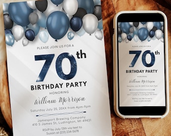 May include: A 70th birthday party invitation card and a smartphone displaying the same invitation. The design features blue, white, and gray balloons at the top, with the text "70th BIRTHDAY PARTY" and details for William Morrison on July 20.