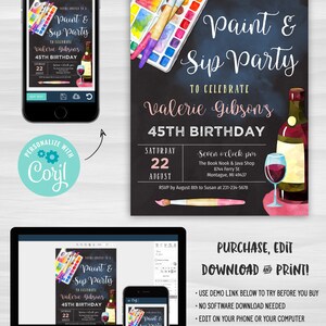 May include: Editable invitation for a Paint & Sip party to celebrate Valerie Gibson's 45th birthday. The invitation features a watercolor painting of a paint palette, brushes, and a glass of wine. The text is on a chalkboard background.