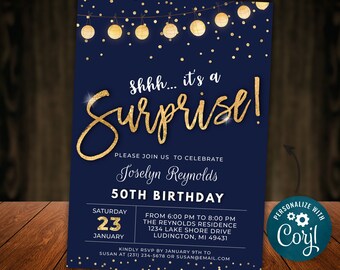 May include: A navy blue invitation with gold glitter text that reads "Shhh... it's a Surprise!"  The invitation is for a 50th birthday party for Joselyn Reynolds. The party is on Saturday, January 23rd from 6:00 PM to 8:00 PM at the Reynolds Residence. The address is 1234 Lake Shore Drive, Ludington, MI 49431. The invitation also includes a small logo that says "Personalize with Cory!"