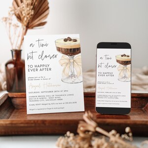 Bow Espresso Martini Bridal Shower Invitation - A Tini Bit Closer to Happily Ever After - Editable Digital Download 5009CE