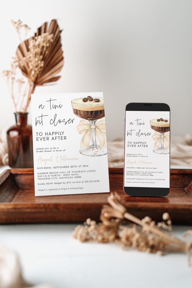 Bow Espresso Martini Bridal Shower Invitation - A Tini Bit Closer to Happily Ever After - Editable Digital Download 5009CE