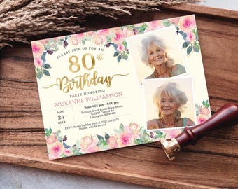 May include: An invitation to an 80th birthday party for Roseanne Williamson. The invitation features a floral design with pink and white flowers and green leaves. The text is in gold and says "Please join us for an 80th Birthday Party Honoring Roseanne Williamson". The invitation also includes the date, time, and location of the party.