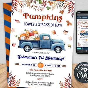 May include: A blue pickup truck with a bed full of pumpkins, leaves, and hay. The truck is driving down a road with a sign that says "Pumpkins Leaves & Stacks of Hay!" The truck is decorated with fall leaves and flowers. The text "Sebastian's 1st Birthday!" is written in blue and white letters. The date "October 21" and the time "From 2-4 PM" are written below the text. The text "The Pumpkin Palace" is written in blue and white letters. The address "2345 Autumn Serenity Lane Ludington, MI 49431" is written below the text. The text "RSVP Sebastian's Mommy via text by 10/21 at 231.234.5678" is written in blue and white letters.