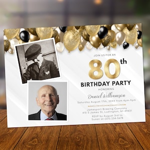 May include: A gold 80th birthday party invitation with black and gold balloons. The invitation includes a photo of the birthday person and details about the party, including the date, time, location, and RSVP information.