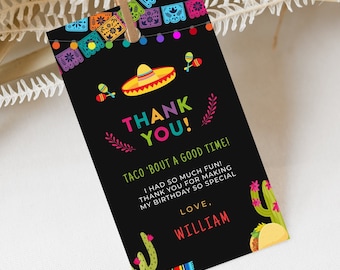 May include: A black thank you card with colorful Mexican fiesta decorations. The text reads "Thank You! Taco 'bout a good time! I had so much fun! Thank you for making my birthday so special. Love, William."