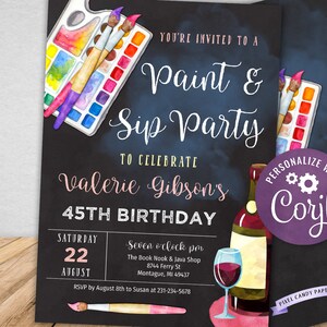 May include: A black chalkboard style invitation to a Paint & Sip party to celebrate Valerie Gibson's 45th birthday. The invitation features watercolor illustrations of paintbrushes, a paint palette, and a wine glass with a bottle of wine. The event is scheduled for Saturday, August 22nd at 7:00 PM at The Book Nook & Java Shop. RSVP by August 8th to Susan at 231-234-5678.