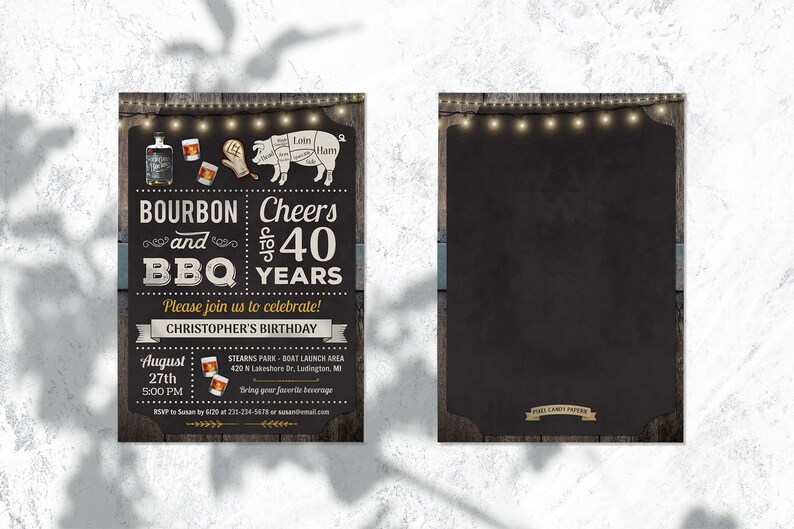 May include: A black and white invitation with a chalkboard background. The invitation is for a 40th birthday party with the theme "Bourbon and BBQ". The invitation includes the date, time, and location of the party. The text on the invitation reads "Cheers to 40 Years".