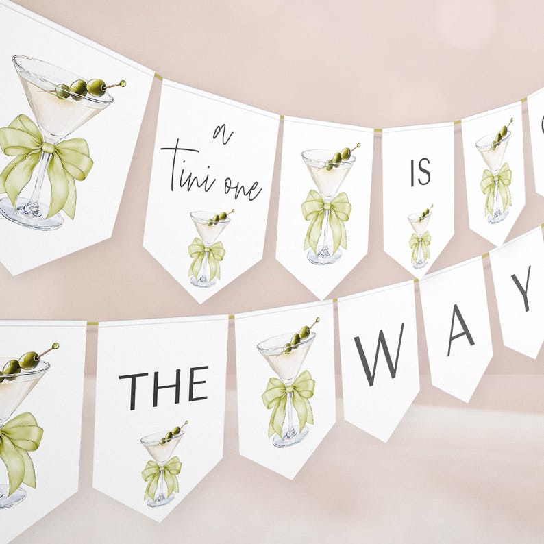 Martini Baby Shower Bunting Banner Sign Template - Gender Neutral Baby Shower - A Tini One is On the Way - Digital Download 5009BG-BBS