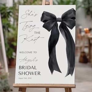 Editable She&#39;s Tying the Knot Bridal Shower Welcome Sign - Modern Black Ribbon Wedding Shower Decor - Digital Download 5011BDS