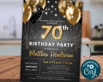 May include: A black and gold birthday party invitation with balloons and sparkling text. The invitation reads "Please join us for a surprise 70th Birthday Party in honor of Matthew Henderson. Saturday, January 16th, 20XX from 5:00 pm to 9:00 pm. The Sovengard, 443 Bridge St NW - Ste 1, Grand Rapids, MI 49504. Dress code: Formal. Cocktail and canapes on arrival. RSVP by Saturday January 2nd to Susan at (231) 234-5678 or susan@email.com. Personalize with Coryl."