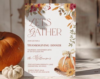 May include: Thanksgiving dinner invitation with floral accents and a pumpkin illustration. The text reads "Let's Gather" and includes event details. Two pumpkins are in the foreground.