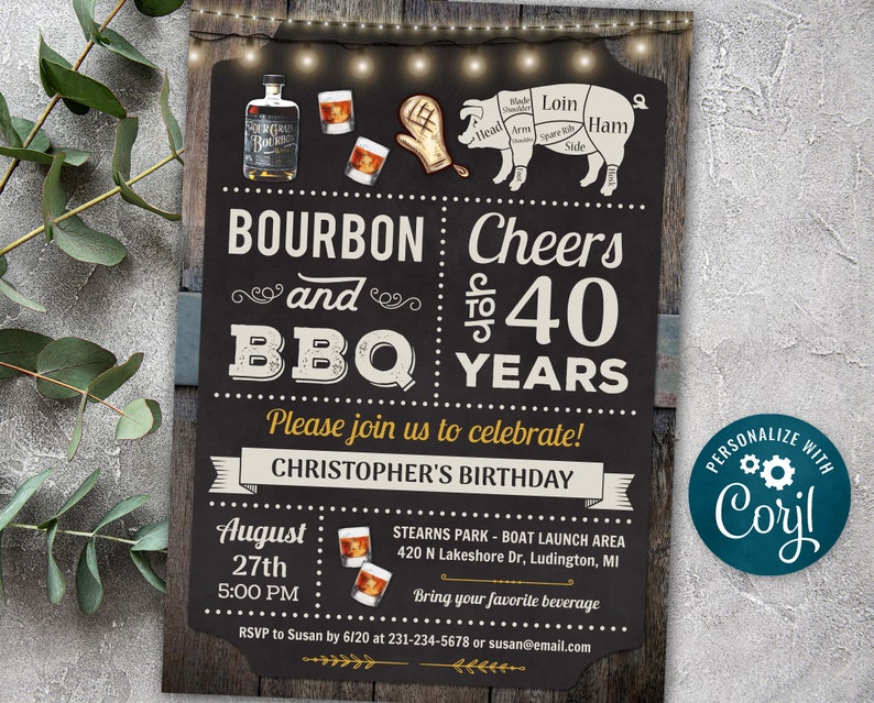 May include: A black chalkboard style invitation with gold accents for a 40th birthday party. The invitation reads "Bourbon and BBQ Cheers to 40 Years". The party is for Christopher and will be held on August 27th at 5:00 PM at Stearns Park in Ludington, Michigan. Guests are asked to bring their favorite beverage.