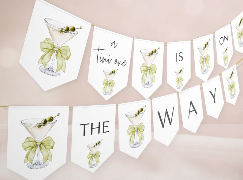 Martini Baby Shower Bunting Banner Sign Template - Gender Neutral Baby Shower - A Tini One is On the Way - Digital Download 5009BG-BBS