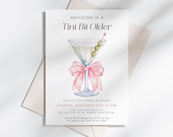 Martini Birthday Invite - Tini Bit Older - Dirty Thirty Cocktails - Coquette Pink Bow  Martini - Editable Digital Download 5009B