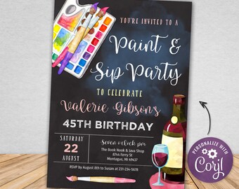 May include: A black chalkboard style invitation to a paint and sip party to celebrate Valerie Gibson's 45th birthday. The invitation features a watercolour painting of paintbrushes, a palette of paints, a glass of red wine, and a bottle of wine. The party is scheduled for Saturday, 22nd August at 7:00 PM at The Book Nook & Java Shop located at 8744 Ferry St, Montague, MI 49437. RSVP by 8th August to Susan at 231-234-5678.