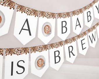 Coffee Baby Shower Bunting Banner Sign Template - A Baby is Brewing - Gender Neutral Baby Shower Decor - Editable Digital Download 5010BBS