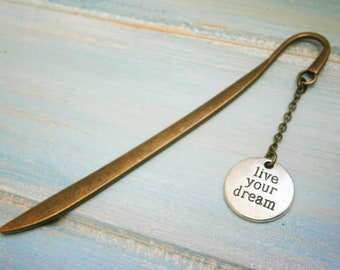 Bookmark with a Antique Silver Live Your Dream Disc/Book Lover Bookmark/Motivation Bookmark/Bookmarks for Books/Book Lover/Bookmark/Gift