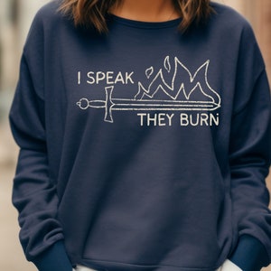 Gale Baldur&#39;s Gate 3 Sweatshirt | Available in 6 Colors! I Speak, They Burn Gale BG3 Shirt BG3 Sweatshirt | Unisex Sweatshirt