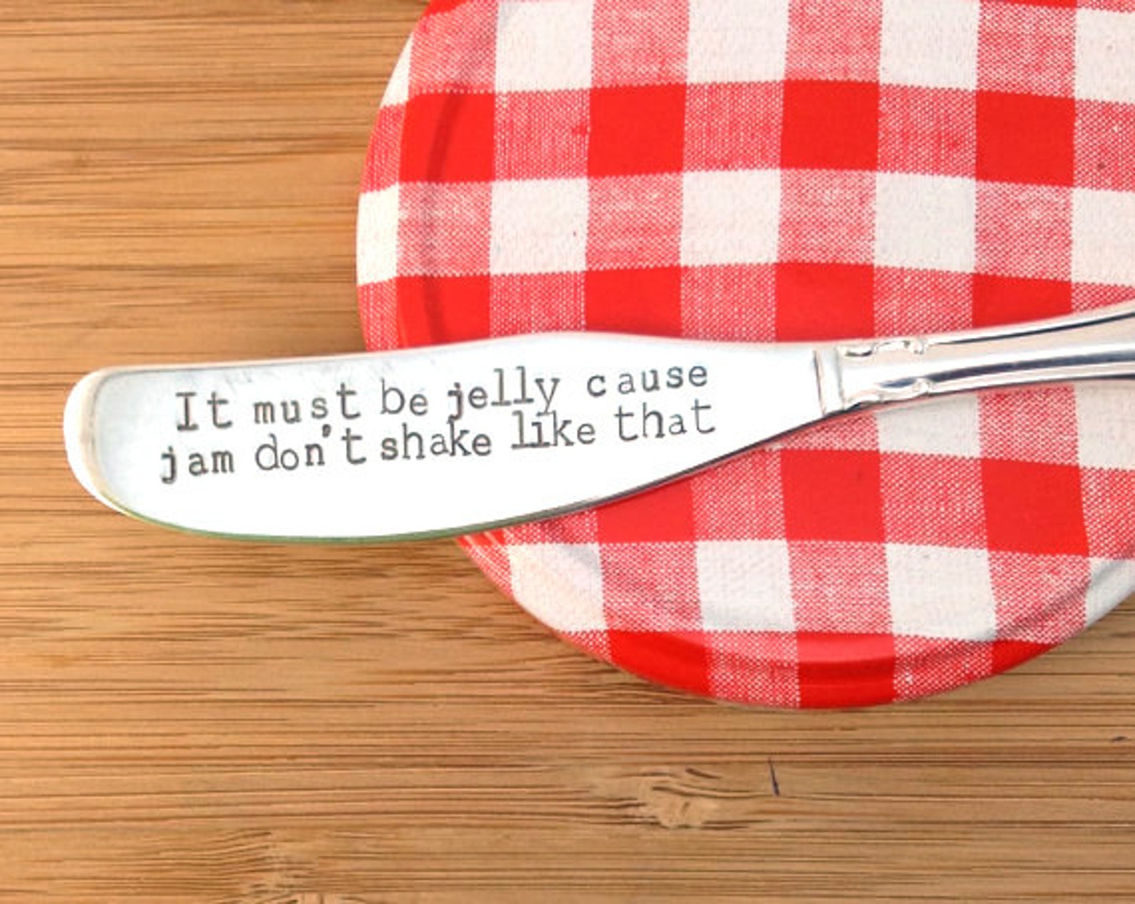 It must be jelly cause jam don't shake like that Hand Etsy