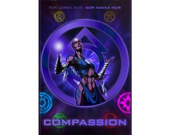May include: A vertical poster featuring a dark-skinned figure in a blue outfit with white arm wraps, holding a glowing orb. The background is a deep purple space scene with a large circular emblem, six smaller colored lantern symbols, and the text "TOR LOREK SAN, BOR NAKKA MUR" and "COMPASSION."
