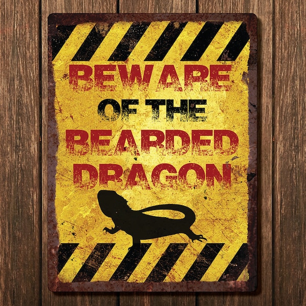 Vintage Metal Wall Sign - Beware Of The Bearded Dragon (BEWARE00020)