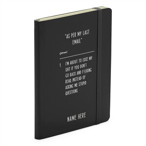 Personalised As Per My Last Email Definition - Funny Rude Office Soft Touch Black Notebook