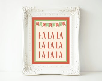 Printable Christmas Sign-8x10-Instant Download-Fa la la la la la la la la Sign