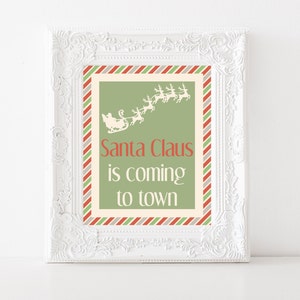 Printable Christmas Sign-8x10-Instant Download-Santa Claus is Coming to Town Sign