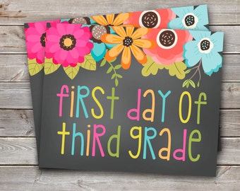 First Day of Third Grade Printable Sign-8x10-Floral Design-DIGITAL FILE-You Print