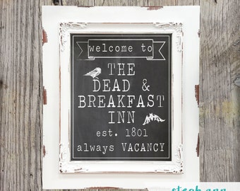 Printable Halloween Sign-8x10 and 24x36-Instant Download-Dead and Breakfast Inn