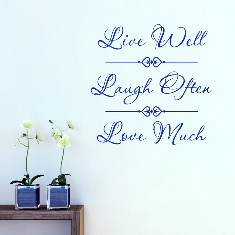 Live Well Laugh Often Love Much Vinyl Wall Sticker Quote Wall Etsy