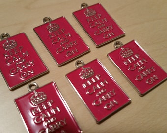 6pcs HOT PINK Keep Calm and Carry On Charm for Bracelets, Necklaces, Crafts, DIY Projects