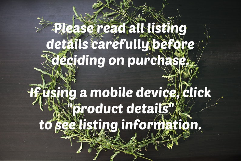 May include: A black background with a wreath of green leafy branches and small white flowers. The text "Please read all listing details carefully before deciding on purchase. If using a mobile device, click "product details" to see listing information." is written in white text.