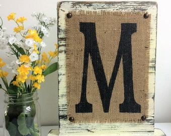 standing m, burlap sign table top decoration, housewarming gift, wedding gift decor, MONOGRAM, shabby cottage style wood and letters