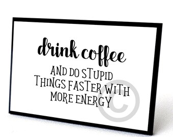 FUNNY Coffee Signs, Coffee humor sign, Coffee plaque, Gift for her, Wood sign sayings