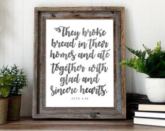 Acts 2:46 Bible Verse Wall Art | Scripture art print | They broke bread Cursive Printable | Christian Print instant download printable quote