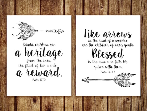 Children Are A Heritage  Psalm 127:3-5 Arrows Quiver Art Print by